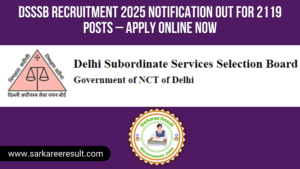 Read more about the article DSSSB Recruitment 2025 Notification Out for 2119 Posts – Apply Online Now