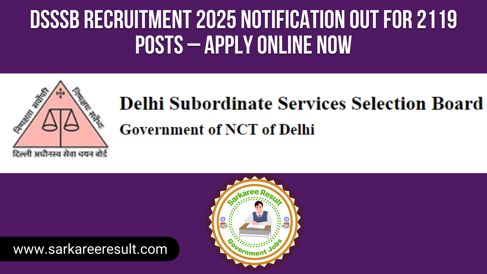 Read more about the article DSSSB Recruitment 2025 Notification Out for 2119 Posts – Apply Online Now