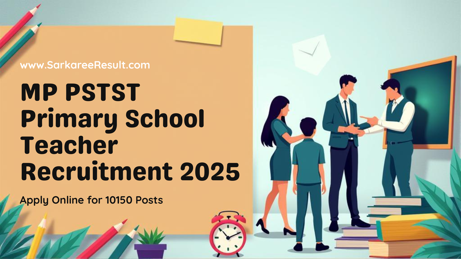 You are currently viewing MP PSTST Primary School Teacher Recruitment 2025 – Apply Online for 10150 Posts
