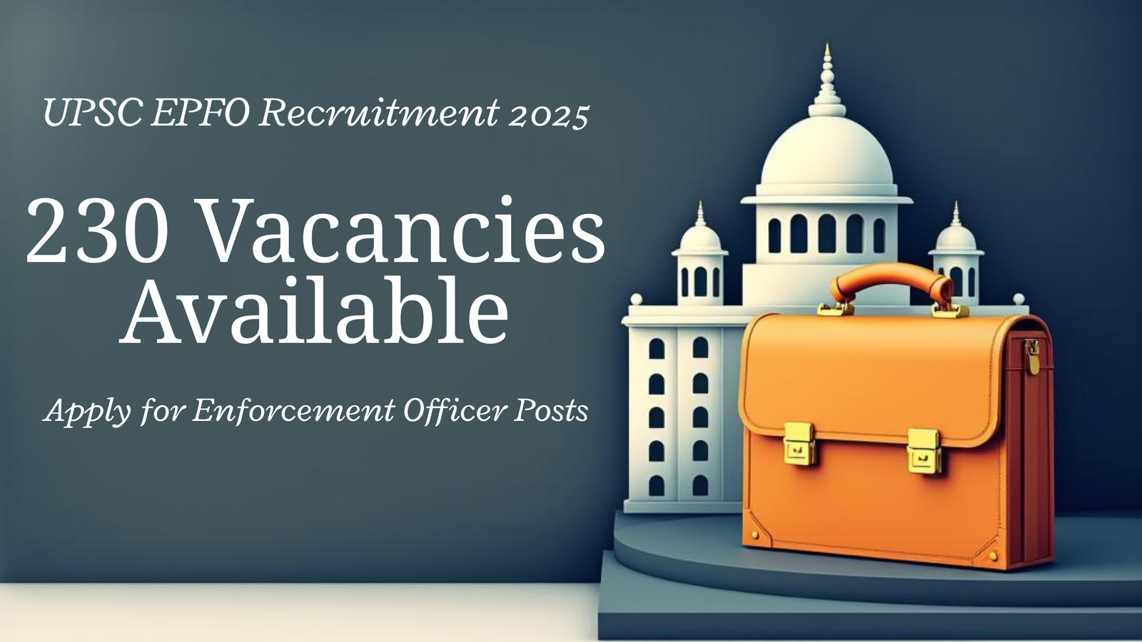 Read more about the article UPSC EPFO Online Recruitment 2025