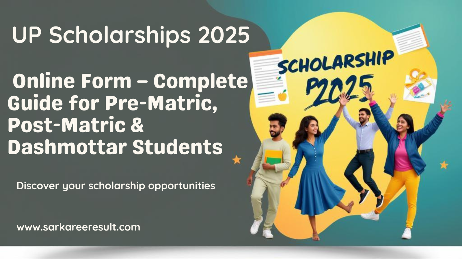 Read more about the article UP Scholarship 2025 Online Form – Complete Guide for Pre-Matric, Post-Matric & Dashmottar Students
