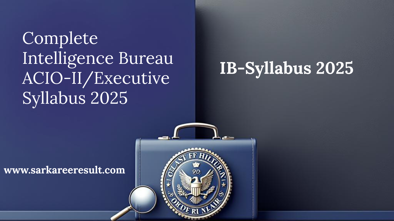 Read more about the article Complete Intelligence Bureau ACIO-II/Executive Syllabus 2025