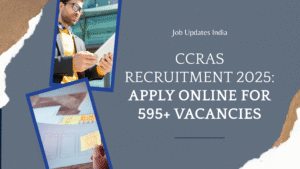 Read more about the article CCRAS Recruitment 2025: Apply Online for 595