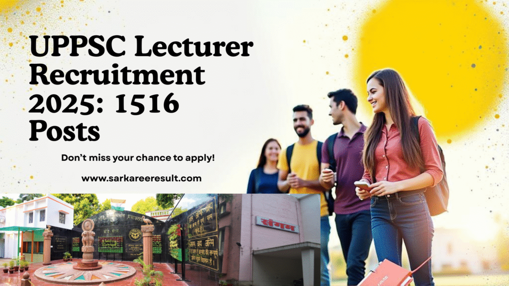 UPPSC Lecturer Recruitment 2025: 1516 Posts
